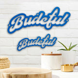 Budeful Script Wall Hanging.