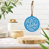 Blue Life is Budeful Wall Hanging