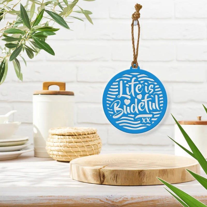 Blue Life is Budeful Wall Hanging