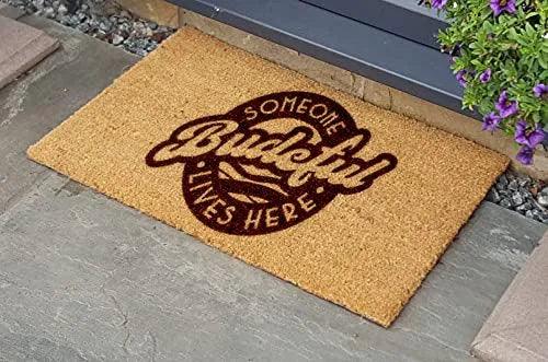 Someone Budeful Lives Here Coconut Mat.