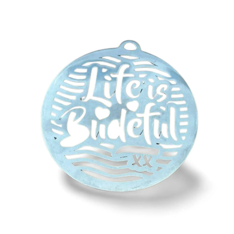 Life is Budeful Wall Hanging