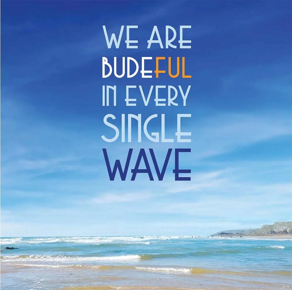 Every Single Wave | Budeful.